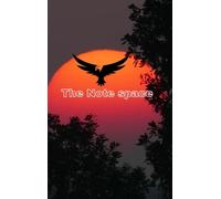 The Note Space: A Creative Notebook to Capture Thoughts, Explore Ideas, and Reflect on Your Journey A Thoughtful Space for Writing Freely, Planning Clearly, and Dreaming Boldly.