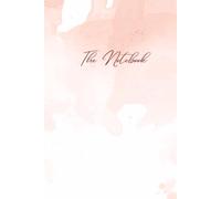 The Notebook: 134-Page Aesthetic Lined Journal for Writing, Daily Notes, and Mindful Journaling