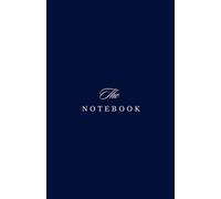 THE Notebook: A Premium Lined Journal in Navy Blue for Writing, Reflection & Growth: Capture your Ideas, Emotions & Creative Insights