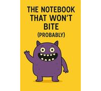 The Notebook That Won’t Bite (Probably): Funny 6x9 Graph Paper Journal | 100 Pages | Great for School, Notes, Math & Doodles