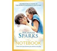 The Notebook – The Love Story to End All Love Stories (Calhoun Family Saga)