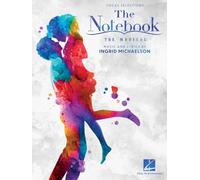 The Notebook - The Musical. Piano, Vocal And Guitar.: Vocal Selections