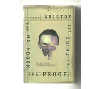 The Notebook: The Proof ; the Third Lie : Three Novels