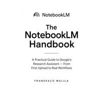 The NotebookLM Handbook