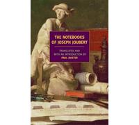 The Notebooks Of Joseph Joubert
