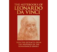The Notebooks of Leonardo da Vinci