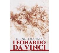 The Notebooks of Leonardo da Vinci, Vol. 2: Volume 2 (Dover Fine Art, History of Art)