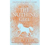 The Nothing Girl: A magical and heart-warming story from international bestseller Jodi Taylor (Frogmorton Farm Series)