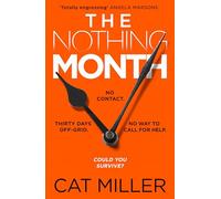 The Nothing Month: An exciting new voice in crime thriller fiction for fans of Catherine Ryan Howard