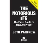 The Notorious eFG: The Fans' Guide to NBA Analytics