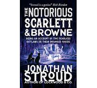The Notorious Scarlett and Browne: (Scarlett and Browne)