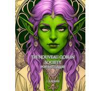 The Nouveau Goblin Society: Portrait Gallery