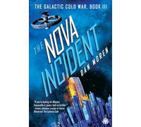 The Nova Incident: The Galactic Cold War Book III