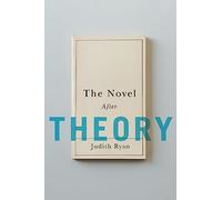 The Novel After Theory