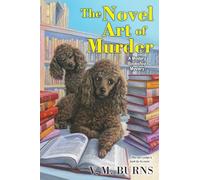 The Novel Art of Murder: 3 (Mystery Bookshop)