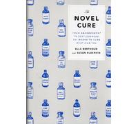 The Novel Cure: From Abandonment to Zestlessness: 751 Books to Cure What Ails You