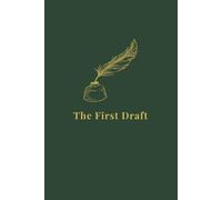 The Novelist's Draft: A Lined Journal for Outlining Plots, Developing Characters, and Writing Your Story: 70 White Pages | 6x9 Inches | Classic Green & Gold Softcover for Aspiring Authors and Writers