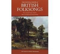 The Novello Book Of British Folksongs For Mixed-Voice Choirs: With an Introduction by Jeremy Summerly