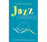 THE NOVELLO YOUTH CHORALS JAZZ CLASSICS (SATB)