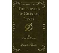 The Novels of Charles Lever, Vol. 2 (Classic Reprint)