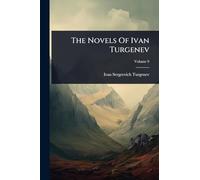 The Novels Of Ivan Turgenev