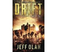 The November Plague - DRIFT - Book 1 (A Post-Apocalyptic Thriller)