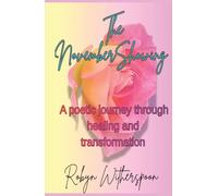 The November Showing: A Poetic Journey Through Healing and Transformation