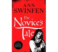 The Novice's Tale: A historical adventure full of intrigue and suspense: 2 (Oxford Medieval Mysteries) (Oxford Medieval Mysteries, 2)
