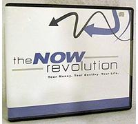 The NOW Revolution: Your Money. Your Destiny. Your Life