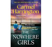 The Nowhere Girls: the brand-new unputdownable thriller from the bestselling author of The Stolen Child