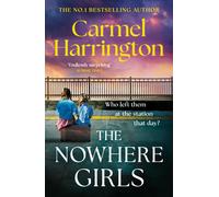 The Nowhere Girls : the brand-new unputdownable thriller from the bestselling author of The Stolen Child