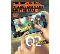 The NPCs in this Village Sim Game Must Be Real! – Light Novel – Vol. 2 – Seven Seas