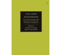 The NPPF Handbook: The National Planning Policy Framework and Policies for Development Management