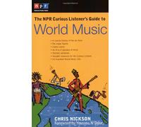 The NPR Curious Listener's Guide To World Music