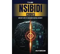 The Nsibidi Codes: Ancient keys to modern digital security.