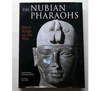The Nubian Pharaohs: Black Kings on the Nile