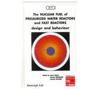 The Nuclear Fuel of Pressurized Water Reactors and Fast Reactors Design and Behaviour