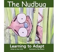 The Nudbug: Learn to adapt - A feel-good fairy tale - celebrating friendship, self acceptance and adaptation. Featuring North Carolina!: 1 (United Tales of America)
