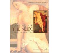 The Nude: A Study in Ideal Form (The A. W. Mellon Lectures in the Fine Arts)|The A. W. Mellon Lectures in the Fine Arts|A Study in Ideal Form|A Study ... A. W. Mellon Lectures in the Fine Arts