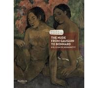 The Nude from Gauguin to Bonnard: Eve, Icon of Modernity?