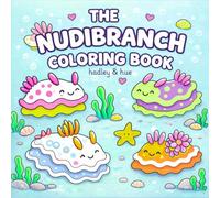 The Nudibranch Coloring Book: Drift into a world of adorable sea slugs! (creature cuties)