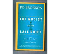 The Nudist on the Late Shift: And Other True Tales of Silicon Valley
