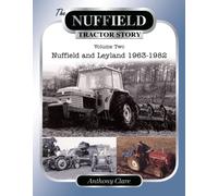 The Nuffield Tractor Story: Vol. 2