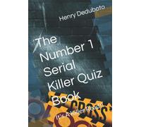 The Number 1 Serial Killer Quiz Book: It's A Killer Read!!