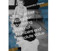 The Number Navigator: Mastering Rational Numbers and Absolute Value