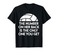 The Number On Her Back is the Only One You Get T-Shirt