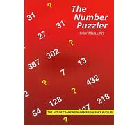 The Number Puzzler : The Art of Cracking Number Sequence Puzzles