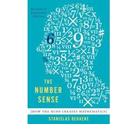 The Number Sense: How the Mind Creates Mathematics, Revised and Updated Edition (Updated Edition)