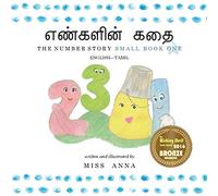 The Number Story 1 எண்களின் கதை: Small Book One English-Tamil