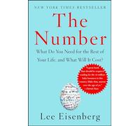 The Number: What Do You Need for the Rest of Your Life, and What Will It Cost?